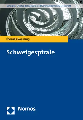 Roessing |  Schweigespirale | Buch |  Sack Fachmedien