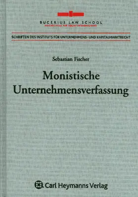 Fischer |  Monistische Unternehmensverfassung | Buch |  Sack Fachmedien