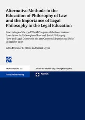 Flores / Uygur |  Alternative Methods in the Education of Philosophy of Law and the Importance of Legal Philosophy in the Legal Education | Buch |  Sack Fachmedien