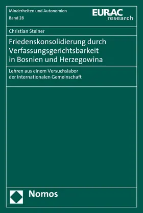 Steiner |  Friedenskonsolidierung durch Verfassungsgerichtsbarkeit in Bosnien und Herzegowina | Buch |  Sack Fachmedien