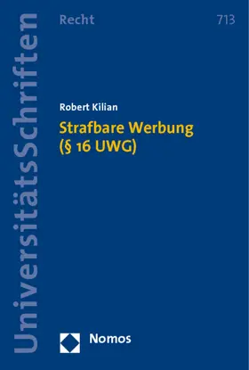 Kilian |  Strafbare Werbung (§ 16 UWG) | Buch |  Sack Fachmedien