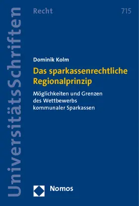 Kolm |  Das sparkassenrechtliche Regionalprinzip | Buch |  Sack Fachmedien