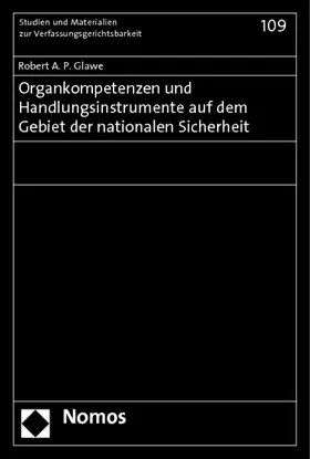 Glawe |  Organkompetenzen und Handlungsinstrumente auf dem Gebiet der nationalen Sicherheit | Buch |  Sack Fachmedien