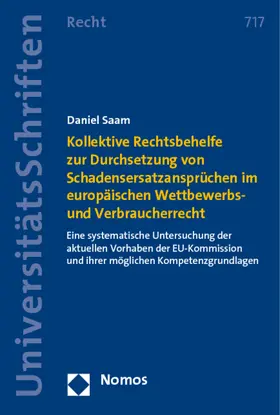 Saam |  Kollektive Rechtsbehelfe zur Durchsetzung von Schadensersatzansprüchen im europäischen Wettbewerbs- und Verbraucherrecht | Buch |  Sack Fachmedien