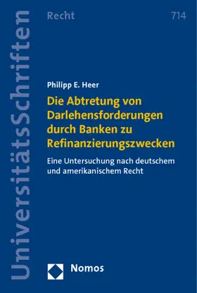 Heer |  Die Abtretung von Darlehensforderungen durch Banken zu Refinanzierungszwecken | Buch |  Sack Fachmedien