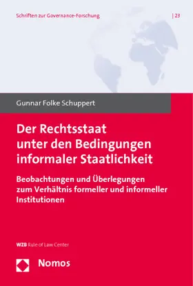 Schuppert |  Der Rechtsstaat unter den Bedingungen informaler Staatlichkeit | Buch |  Sack Fachmedien