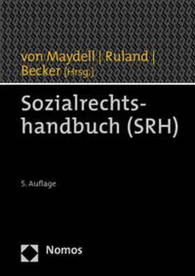 Ruland / Becker / Maydell | Sozialrechtshandbuch (SRH) | Buch | 978-3-8329-6462-7 | www2.sack.de
