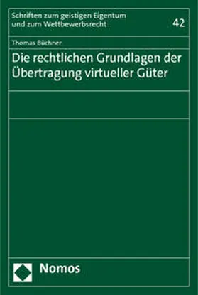 Büchner |  Die rechtlichen Grundlagen der Übertragung virtueller Güter | Buch |  Sack Fachmedien
