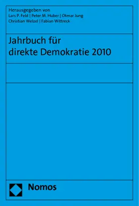 Feld / Huber / Jung |  Jahrbuch für direkte Demokratie 2010 | Buch |  Sack Fachmedien