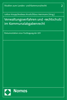 Knopp / Knuth / Herrmann |  Verwaltungsverfahren und -rechtschutz im Kommunalabgabenrecht | Buch |  Sack Fachmedien