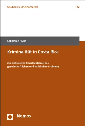 Huhn |  Kriminalität in Costa Rica | Buch |  Sack Fachmedien