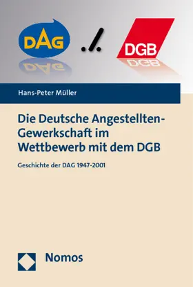 Müller |  Die Deutsche Angestellten-Gewerkschaft im Wettbewerb mit dem DGB | Buch |  Sack Fachmedien