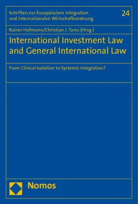 Hofmann / Tams |  International Investment Law and General International Law | Buch |  Sack Fachmedien