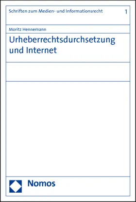 Hennemann |  Urheberrechtsdurchsetzung und Internet | Buch |  Sack Fachmedien