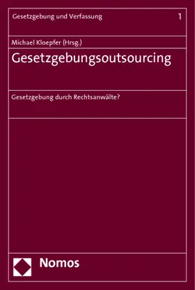 Kloepfer |  Gesetzgebungsoutsourcing | Buch |  Sack Fachmedien