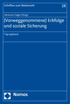 Hager |  (Vorweggenommene) Erbfolge und soziale Sicherung | Buch |  Sack Fachmedien