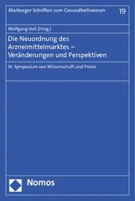 Voit |  Die Neuordnung des Arzneimittelmarktes - Veränderungen und Perspektiven | Buch |  Sack Fachmedien