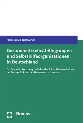 Schulz-Nieswandt |  Gesundheitsselbsthilfegruppen und Selbsthilfeorganisationen in Deutschland | Buch |  Sack Fachmedien