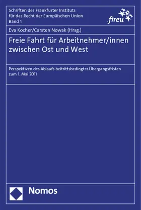 Kocher / Nowak |  Freie Fahrt für Arbeitnehmer/innen zwischen Ost und West | Buch |  Sack Fachmedien