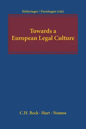 Helleringer / Purnhagen |  Towards a European Legal Culture | Buch |  Sack Fachmedien