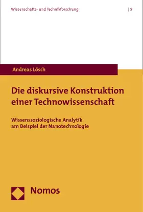 Lösch |  Die diskursive Konstruktion einer Technowissenschaft | Buch |  Sack Fachmedien