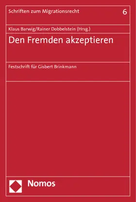 Barwig / Dobbelstein |  Den Fremden akzeptieren | Buch |  Sack Fachmedien