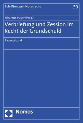 Hager |  Verbriefung und Zession im Recht der Grundschuld | Buch |  Sack Fachmedien