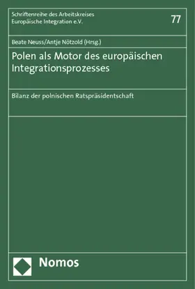 Neuss / Nötzold |  Polen als Motor des europäischen Integrationsprozesses | Buch |  Sack Fachmedien