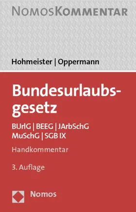 Hohmeister / Oppermann |  Bundesurlaubsgesetz. | Buch |  Sack Fachmedien