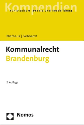 Nierhaus / Gebhardt |  Kommunalrecht Brandenburg | Buch |  Sack Fachmedien