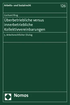 Ring |  Überbetriebliche versus innerbetriebliche Kollektivvereinbarungen | Buch |  Sack Fachmedien