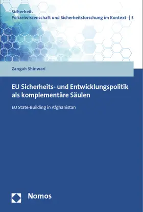 Shinwari |  EU Sicherheits- und Entwicklungspolitik als komplementäre Säulen | Buch |  Sack Fachmedien