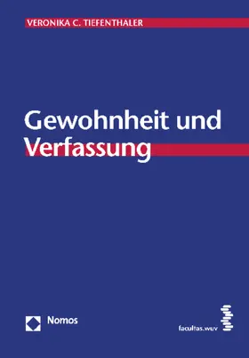 Tiefenthaler |  Gewohnheit und Verfassung | Buch |  Sack Fachmedien