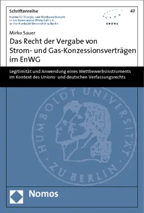 Sauer |  Das Recht der Vergabe von Strom- und Gas-Konzessionsverträgen im EnWG | Buch |  Sack Fachmedien