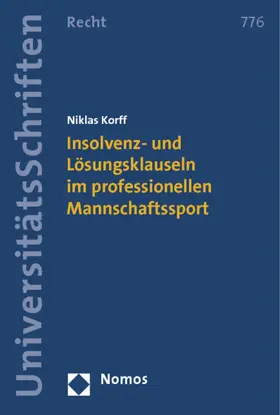 Korff |  Insolvenz- und Lösungsklauseln im professionellen Mannschaftssport | Buch |  Sack Fachmedien