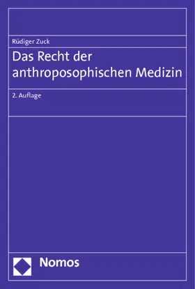 Zuck |  Das Recht der anthroposophischen Medizin | Buch |  Sack Fachmedien