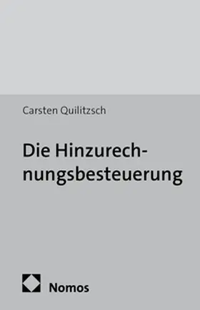 Quilitzsch |  Die Hinzurechnungsbesteuerung | Buch |  Sack Fachmedien