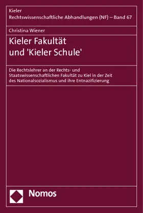 Wiener |  Kieler Fakultät und 'Kieler Schule' | Buch |  Sack Fachmedien