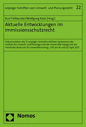 Faßbender / Köck |  Aktuelle Entwicklungen im Immissionsschutzrecht | Buch |  Sack Fachmedien