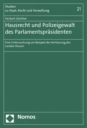 Günther |  Hausrecht und Polizeigewalt des Parlamentspräsidenten | Buch |  Sack Fachmedien