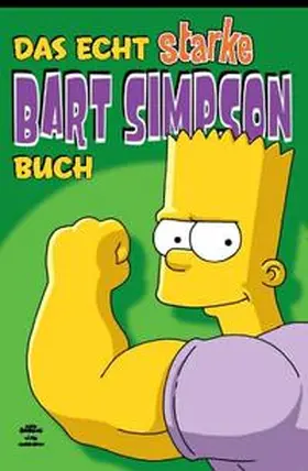 Groening |  Bart Simpson Sonderband 04. Das echt starke Bart Simpson Buch | Buch |  Sack Fachmedien
