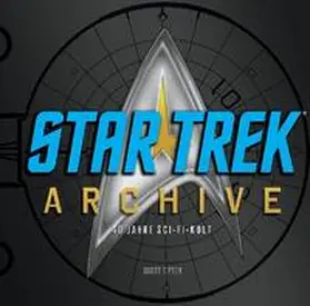 Tipton |  STAR TREK Archive - 40 Jahre Sci-Fi-Kult | Buch |  Sack Fachmedien