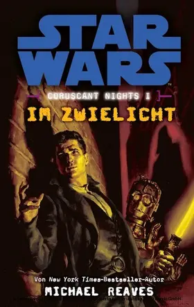 Reaves |  Star Wars: Im Zwielicht - Coruscant Nights 1 | eBook | Sack Fachmedien