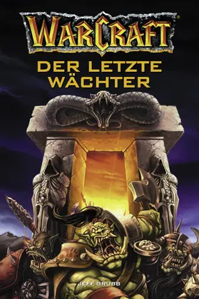 Grubb |  World of Warcraft: Der letzte Wächter | eBook | Sack Fachmedien