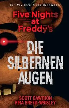 Cawthon / Breed-Wrisley |  Five Nights at Freddy's: Die silbernen Augen | Buch |  Sack Fachmedien