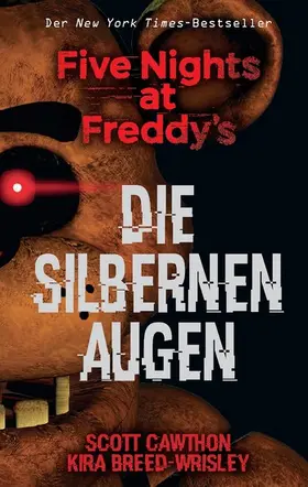 Cawthon / Breed-Wrisley |  Five Nights at Freddy's: Die silbernen Augen | eBook | Sack Fachmedien