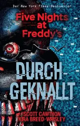Cawthon / Breed-Wrisley |  Five Nights at Freddy's: Durchgeknallt | Buch |  Sack Fachmedien