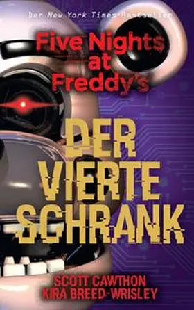 Cawthon / Breed-Wrisley | Five Nights at Freddy's: Der vierte Schrank | Buch | 978-3-8332-3781-2 | sack.de