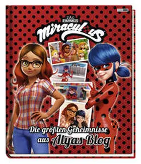 Panini | Miraculous: Die größten Geheimnisse aus Alyas Blog | Buch | 978-3-8332-3874-1 | sack.de
