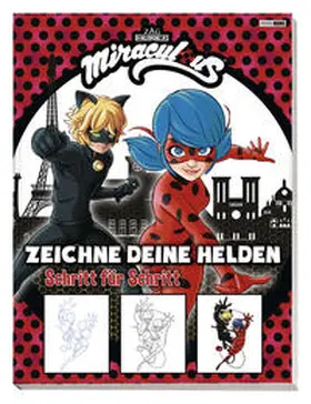 Panini |  Miraculous: Zeichne deine Helden Schritt für Schritt | Buch |  Sack Fachmedien